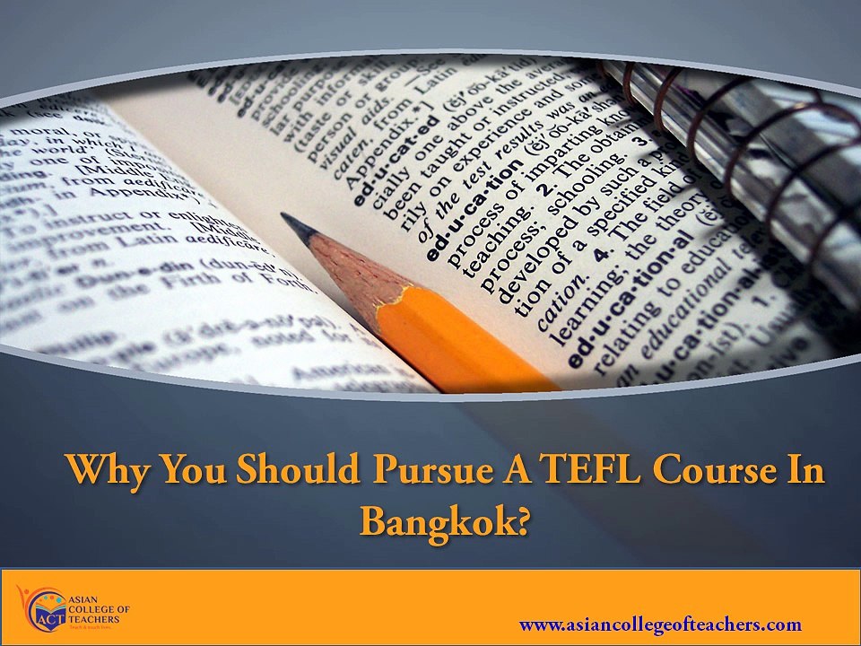 TEFL-Why You Should Pursue A TEFL Course In Bangkok