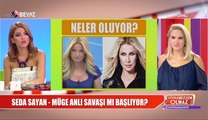 Seda Sayan-Müge Anlı savaşı mı başlıyor?