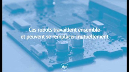 Ces robots travaillent ensemble et peuvent se remplacer mutuellement