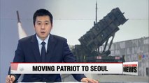 Korea's defense ministry to move a Patriot missile system to capital