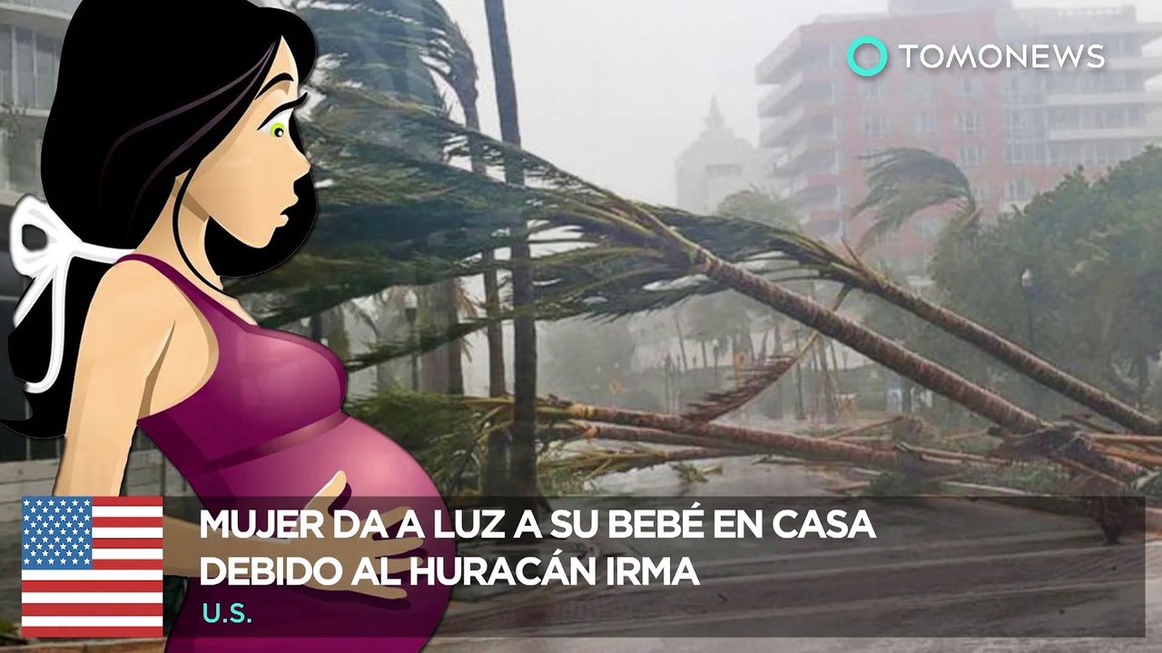 Huracán Irma: Mujer da a luz a su bebé en casa durante el inmenso huracán - TomoNews