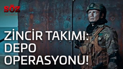 Söz | 10.Bölüm -  Zincir Takımı:Depo Operasyonu!