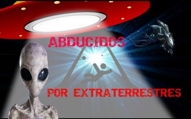 6 personas que fueron abducidas por extraterrestres