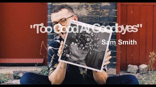 Too Good At Goodbyes (Lyrics)  - Sam Smith