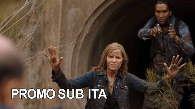 Fear the Walking Dead 3x11 Promo La Serpiente - SUB ITA