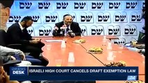 i24NEWS DESK | Israeli High Court cancels draft exemption law | Wednesday, September 13th 2017
