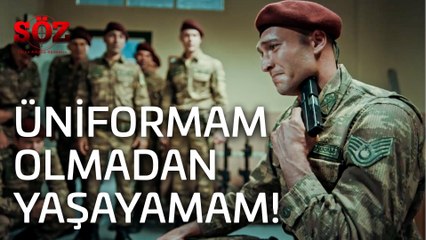 Söz | 12.Bölüm - Üniformam Olmadan  Yaşayamam!