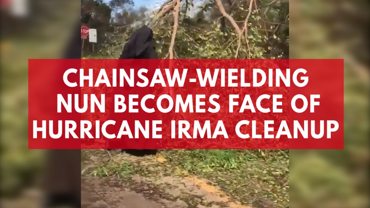 Chainsaw-wielding nun becomes face of Hurricane Irma cleanup