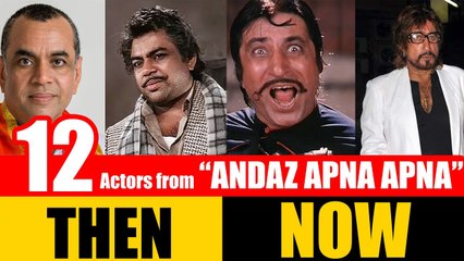 12 Bollywood Actors from "Andaz Apna Apna" 1994 | THEN and NOW