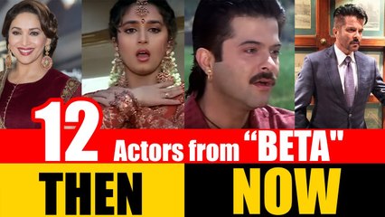 12 Bollywood Actors from "BETA" 1992 | THEN and NOW