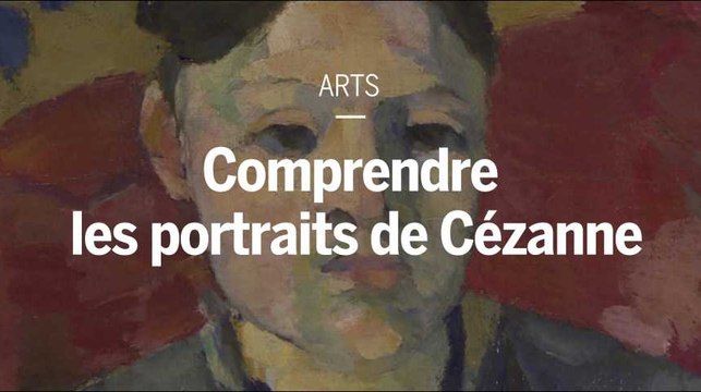 Comprendre les portraits de Cézanne