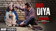 Kho Diya Full HD Video Song Bhoomi 2017 - Sanjay Dutt, Aditi Rao Hydari - Sachin Sanghvi - Sachin-Jigar