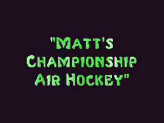 The Michael Lee Show: 5. "Matt's Championship Air Hockey"