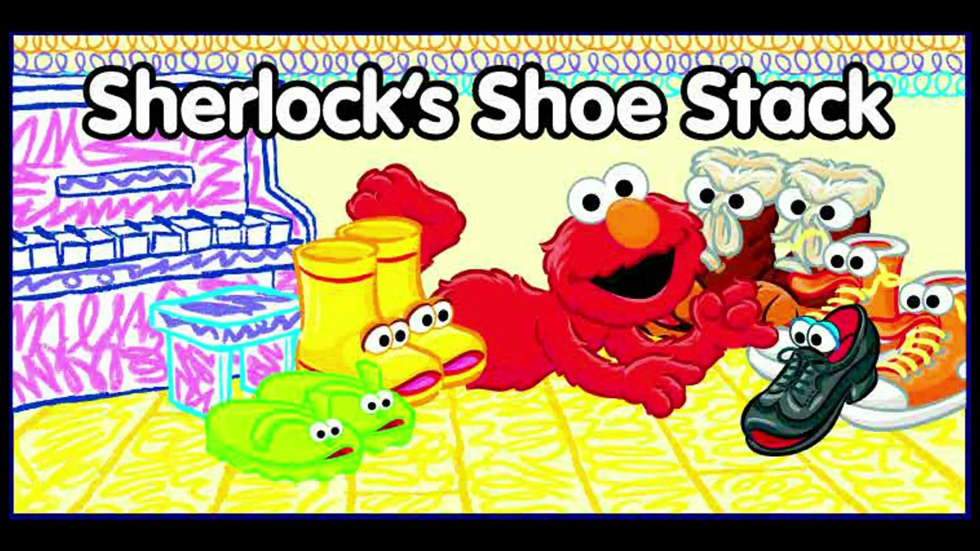 SHERLOCKS SHOE STACK! Lets Play with Elmo ♥ Sesame Street Learning Games  for Kids / Toys Trek - video Dailymotion