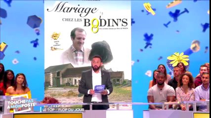 Mariage chez les Bodin's - Le Top/Flop du jour (Touche pas à mon poste du 13/09/2017