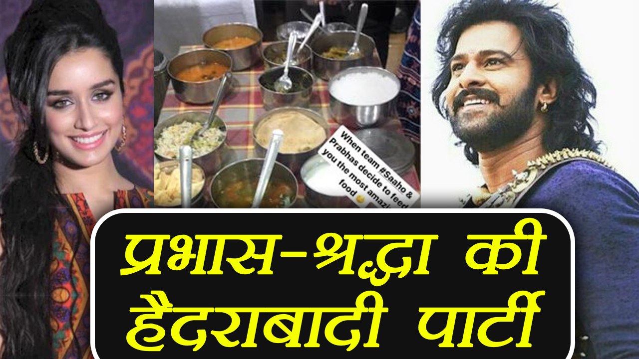 Prabhas GIVES Shraddha Kapoor HYDERABADI TREAT on Saaho sets | FilmiBeat