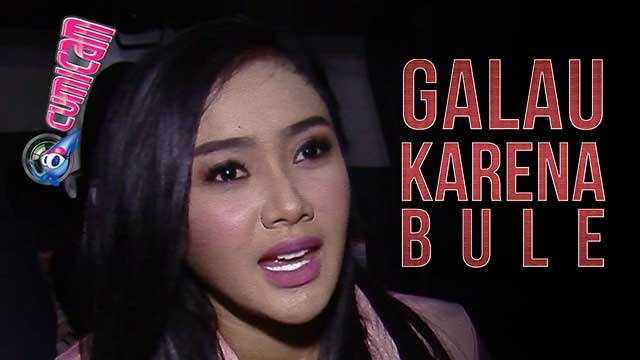 Cita Citata Galau, Gara-gara Diputusin Bule? - Cumicam 14 September 2017