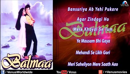 Balmaa Audio Jukebox _ Ayesha Jhulka, Avinash Vadhvan __HIGH