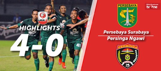 Highlight Liga 2 - Persebaya Surabaya Vs Persinga Ngawi (4-0)