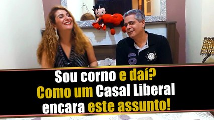 Ser corno ou não ser? Polêmico tema Corno tratado por um Casal Liberal e swing? | SexoComCafe.com.br