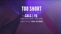 Too Short feat Cals & YG 