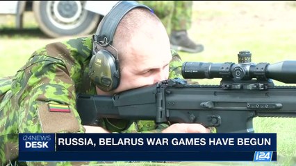 i24NEWS DESK | Russia, Belarus war games have begun | Thursday, September 14th 2017