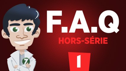 7 hors série #1 est une FAQ