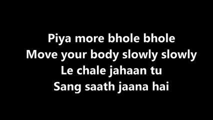 PIYA MORE Song Lyrics Video – Baadshaho –  Emraan Hashmi & Sunny Leone –  Lyricssudh