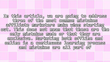 Three Common Affiliate Mistakes
