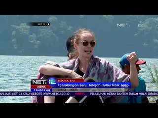 Petualangan Seru di Bedugul, Bali - NET12