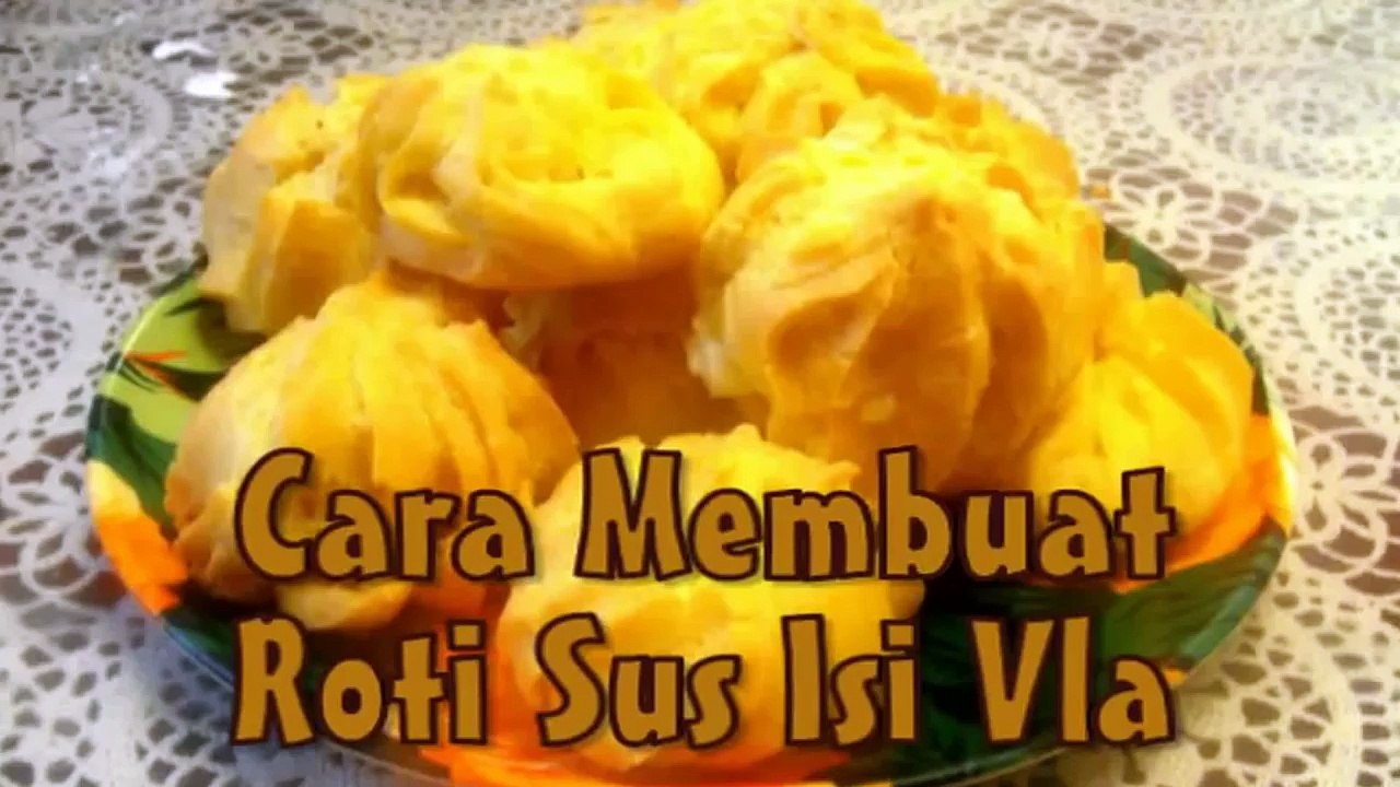 Resep dan Cara Membuat Roti/Kue Sus Isi Vla