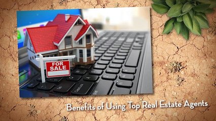 Vahe Hayrapetian - Benefits of Using Top Real Estate Agents