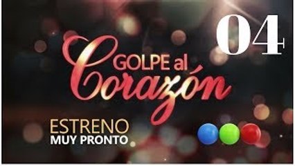 Golpe al Corazon Capitulo 4 Jueves 14 de Septiembre del 2017