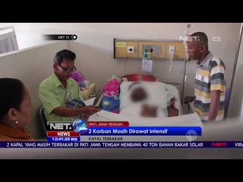 Dua Korban Kebakaran Kapal Masih Dirawat Intensif - NET12