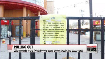 Lotte succumbs to anti-THAAD boycott, begins process to sell China-based stores