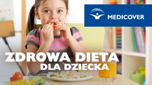 Zdrowa dieta dla dziecka