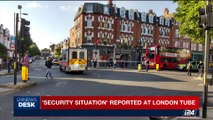 i24NEWS DESK | 'Security situation' reported at London tube | Friday, September 15th 2017