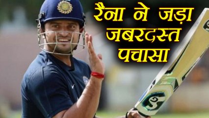 Suresh Raina hits fabulous 50, prepares himself to do come back | वनइंडिया हिंदी