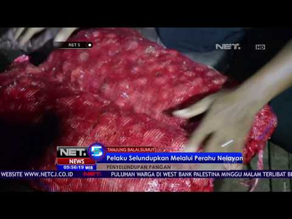 6 Ton Bawang Merah Ilegal Diamankan Petugas - NET5