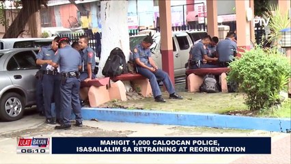 Mahigit 1,000 Caloocan police, isasailalim sa retraining at reorientation