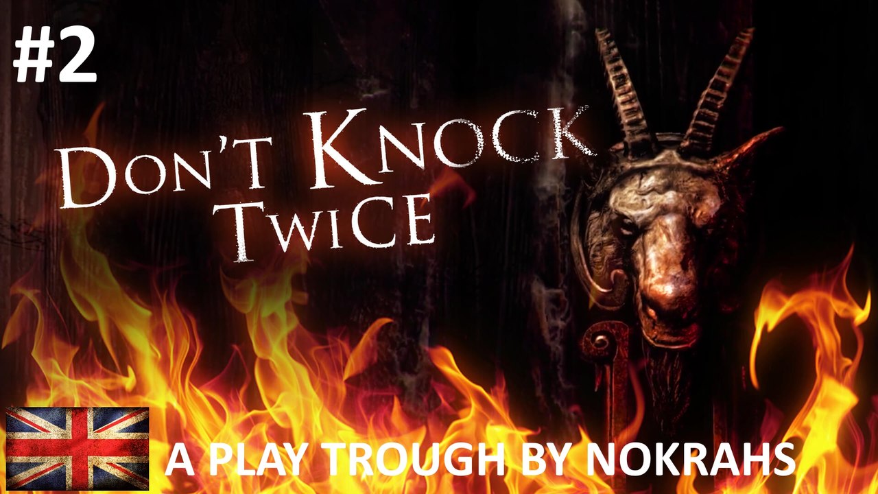 "DON'T KNOCK TWICE" "PC" - "Play Trough" (2)