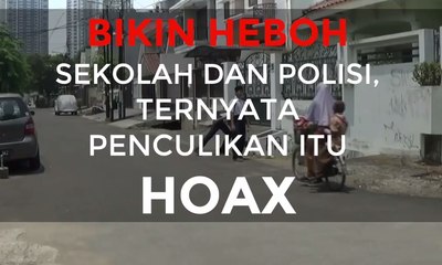 Bikin Heboh, Penculikan Ini Ternyata Hoax