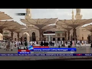 Seorang Jemaah Calon Haji Meninggal di Madina Arab Saudi - NET24