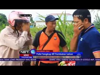 Petugas Menangkap Satu Orang Pelaku Pembakaran Lahan - NET12