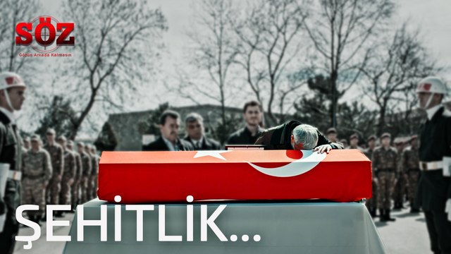 Söz | 2.Bölüm - Şehitlik!
