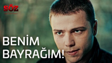 Söz | 2.Bölüm - Benim Bayrağım!