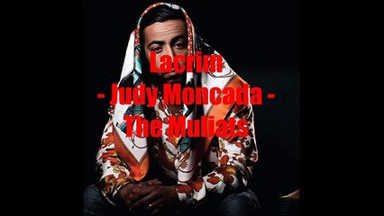 Lacrim - Judy Moncada -  LYRICS