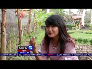 Wisata Sambil Belajar Tentang Tanaman Khas Bali - NET5