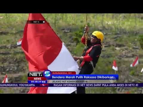 Bendera Merah Putih Raksasa Dikibarkan di Gunungkidul DIY - NET5