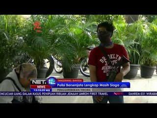 Penggerebekan Teroris di Tangerang Banten - NET12